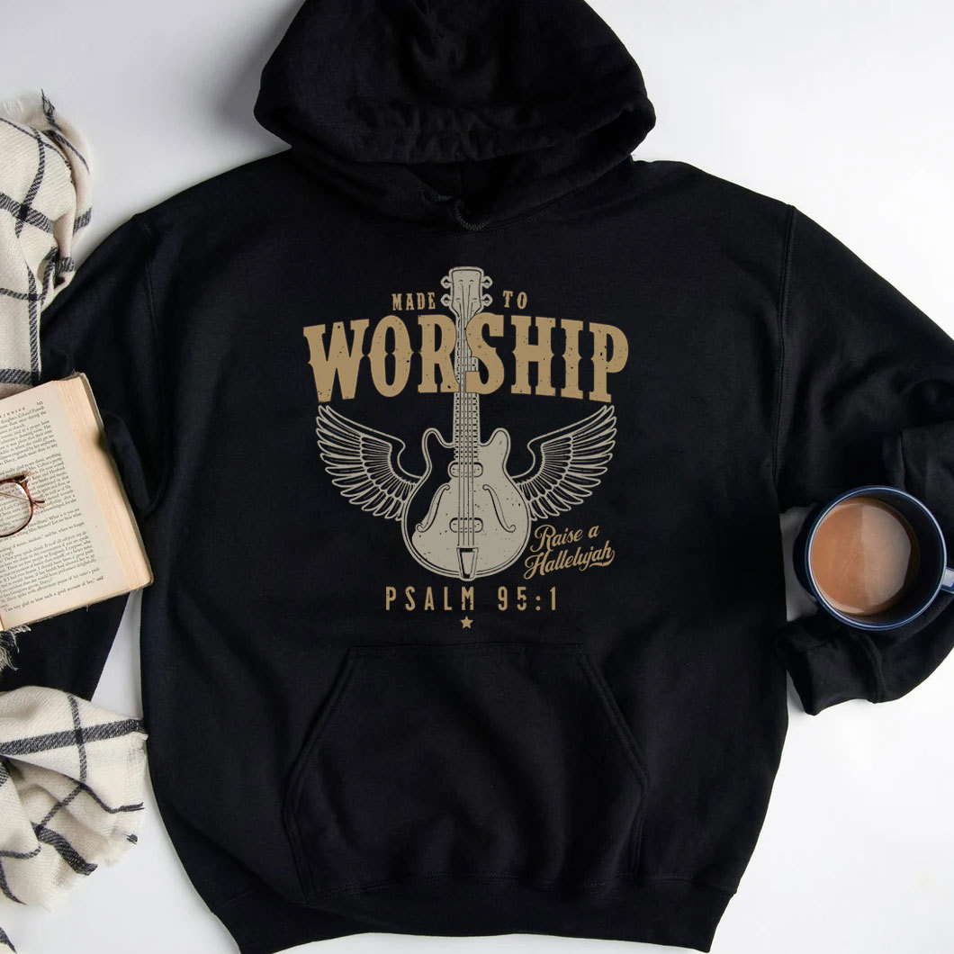 Made To Worship Religious Hoodie