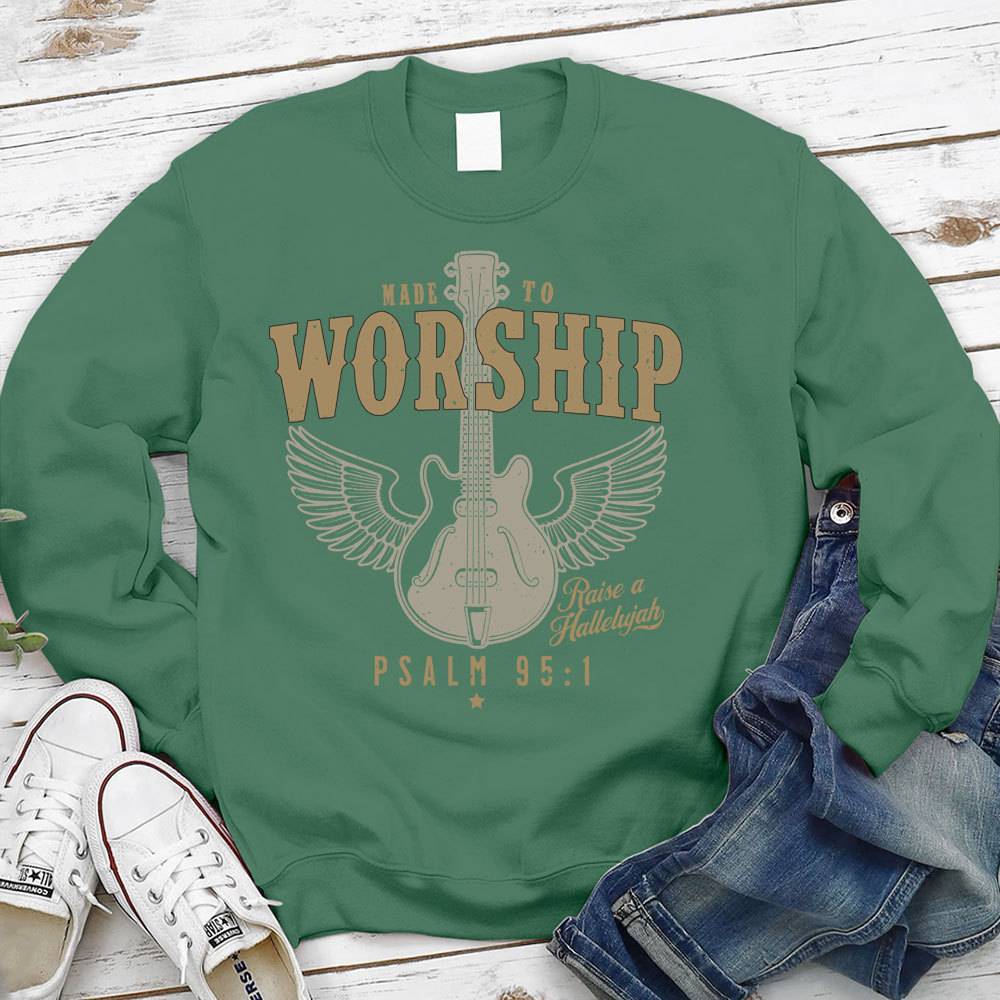 Made to Worship Religious Sweatshirt
