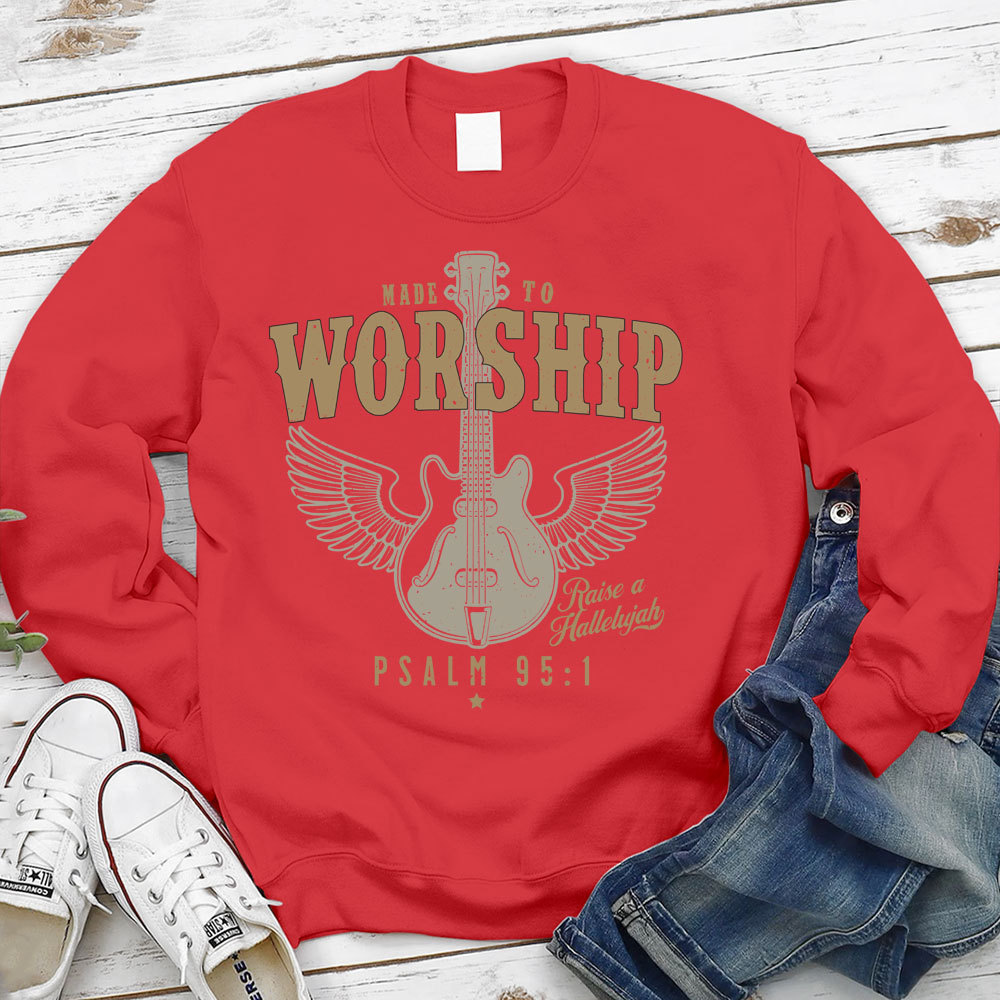 Made to Worship Religious Sweatshirt
