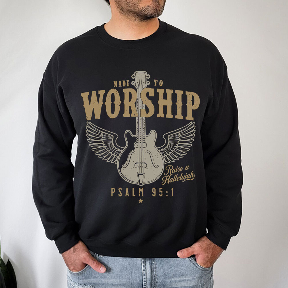 Made to Worship Religious Sweatshirt