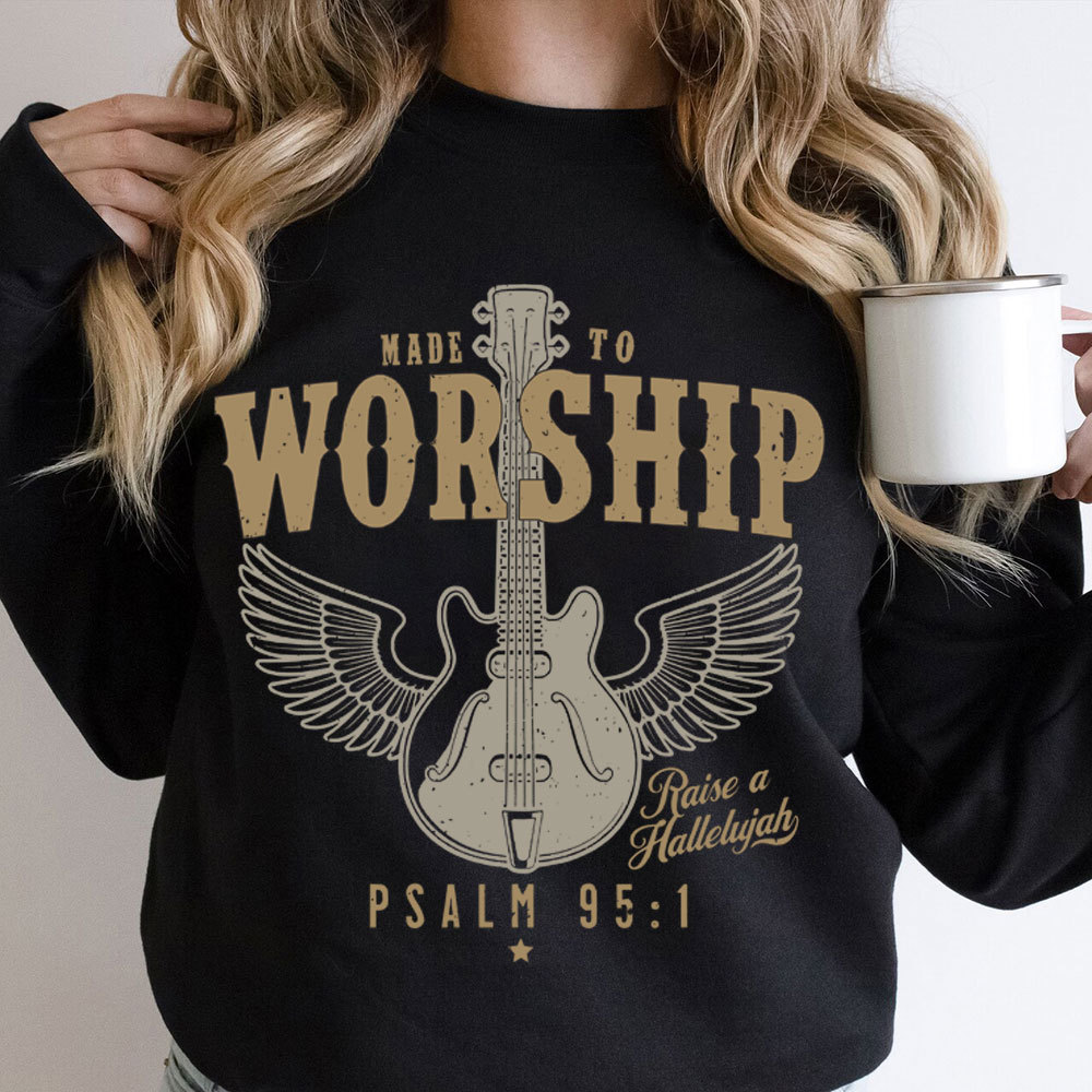 Made to Worship Religious Sweatshirt