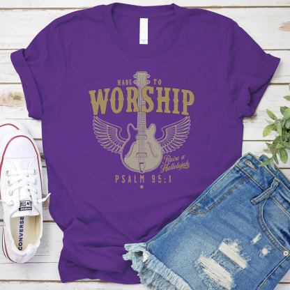 Made to Worship Religious  T-Shirt