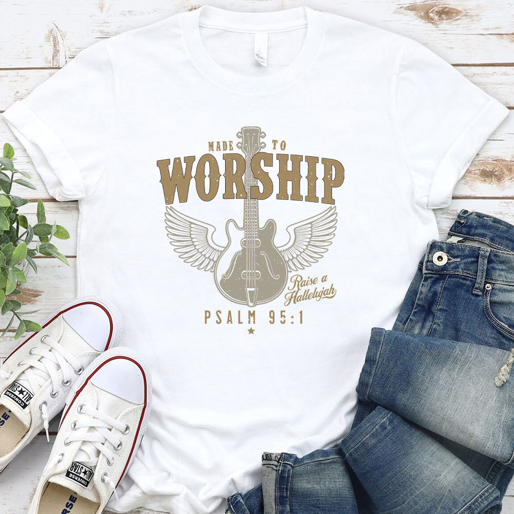 Made to Worship Religious  T-Shirt