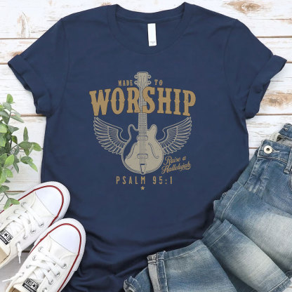 Made to Worship Religious  T-Shirt