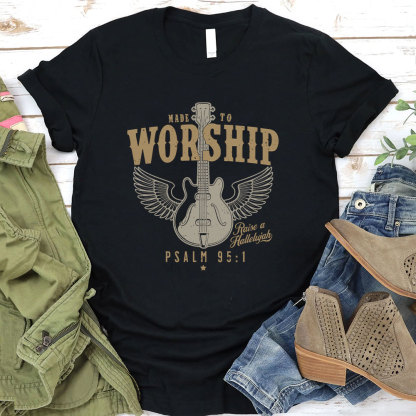 Made to Worship Religious  T-Shirt