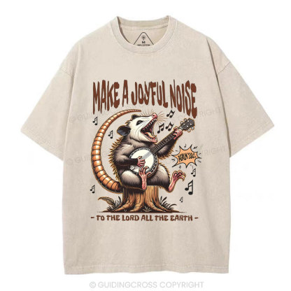 Make A Joyful Noise  Christian Washed T-Shirt