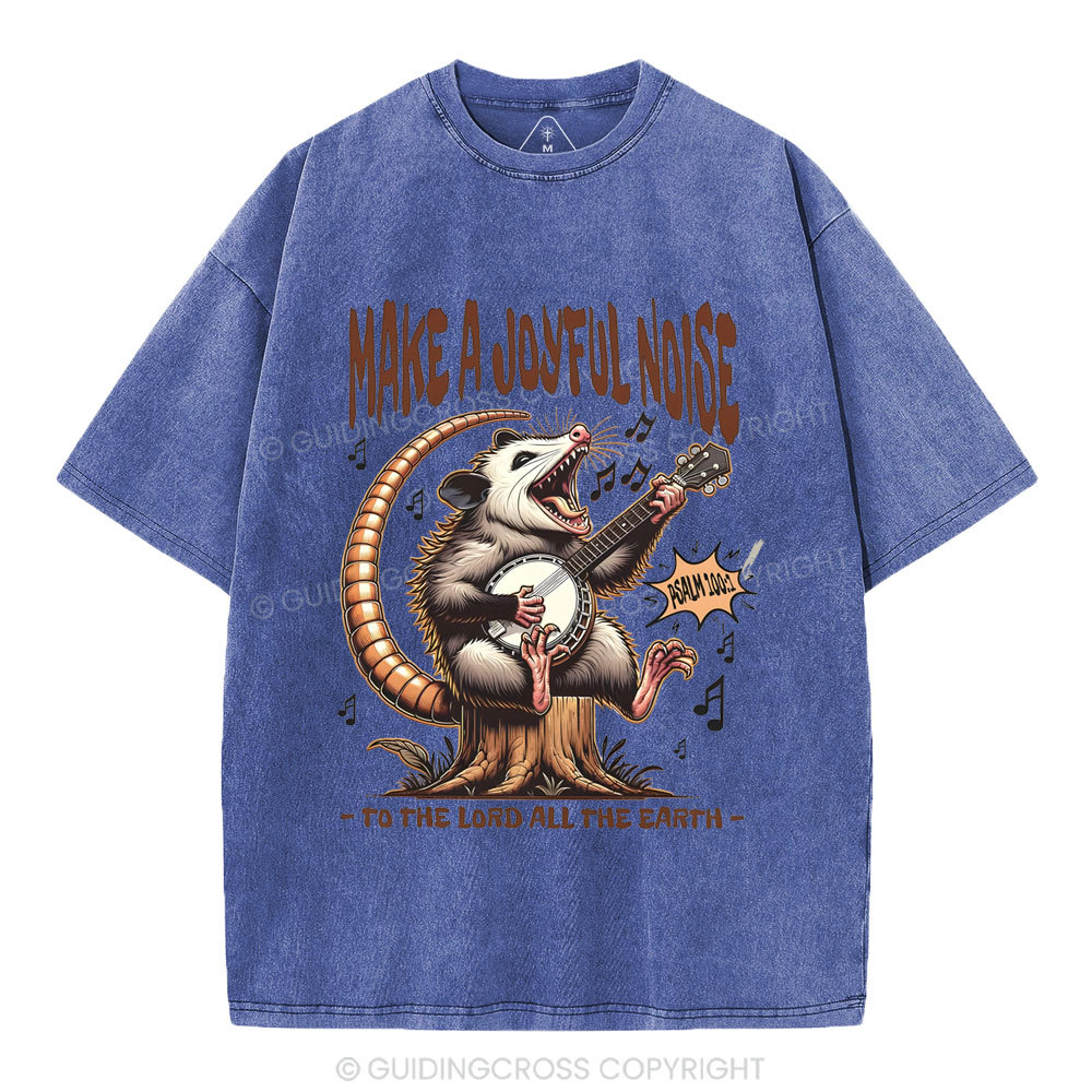 Make A Joyful Noise  Christian Washed T-Shirt