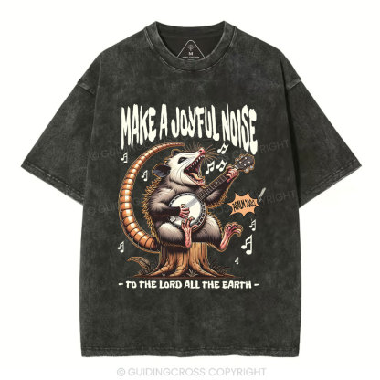 Make A Joyful Noise  Christian Washed T-Shirt