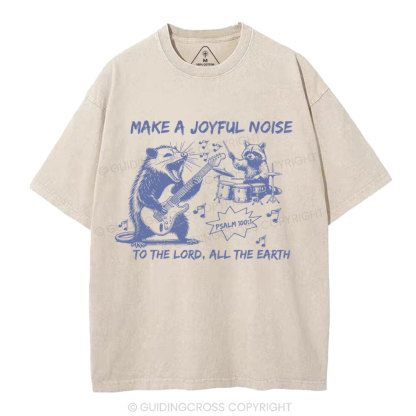 Make A Joyful Noise Chrsitian Washed T-Shirt