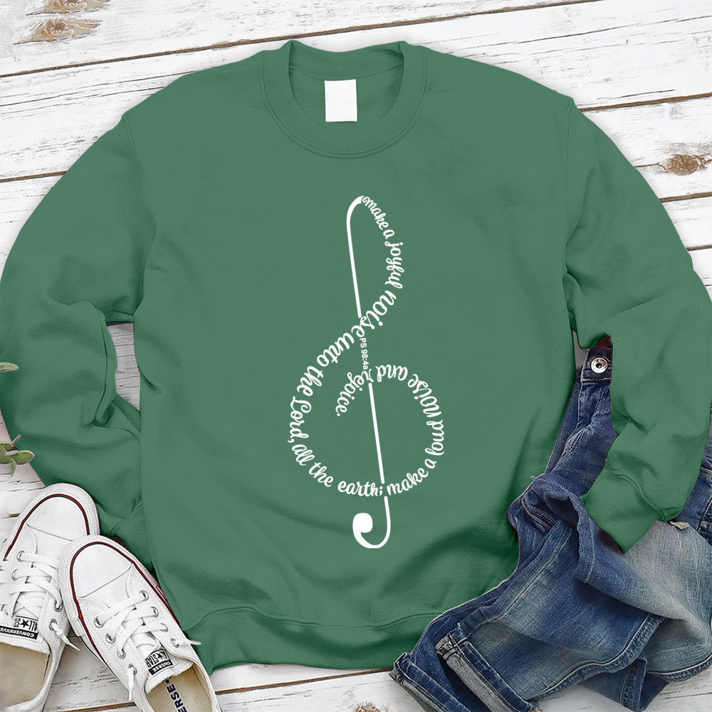Make A Joyful Noise To The Lord Christian Sweatshirt