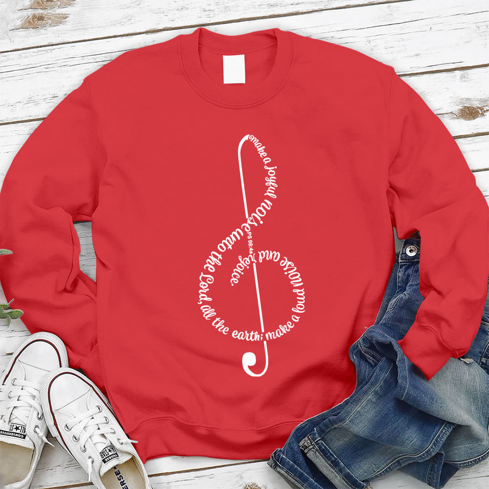 Make A Joyful Noise To The Lord Christian Sweatshirt