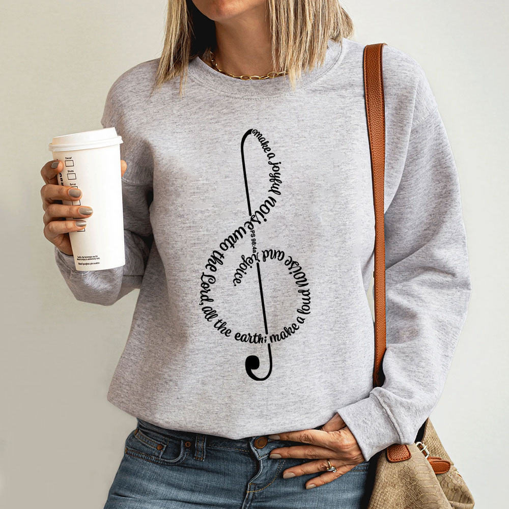 Make A Joyful Noise To The Lord Christian Sweatshirt