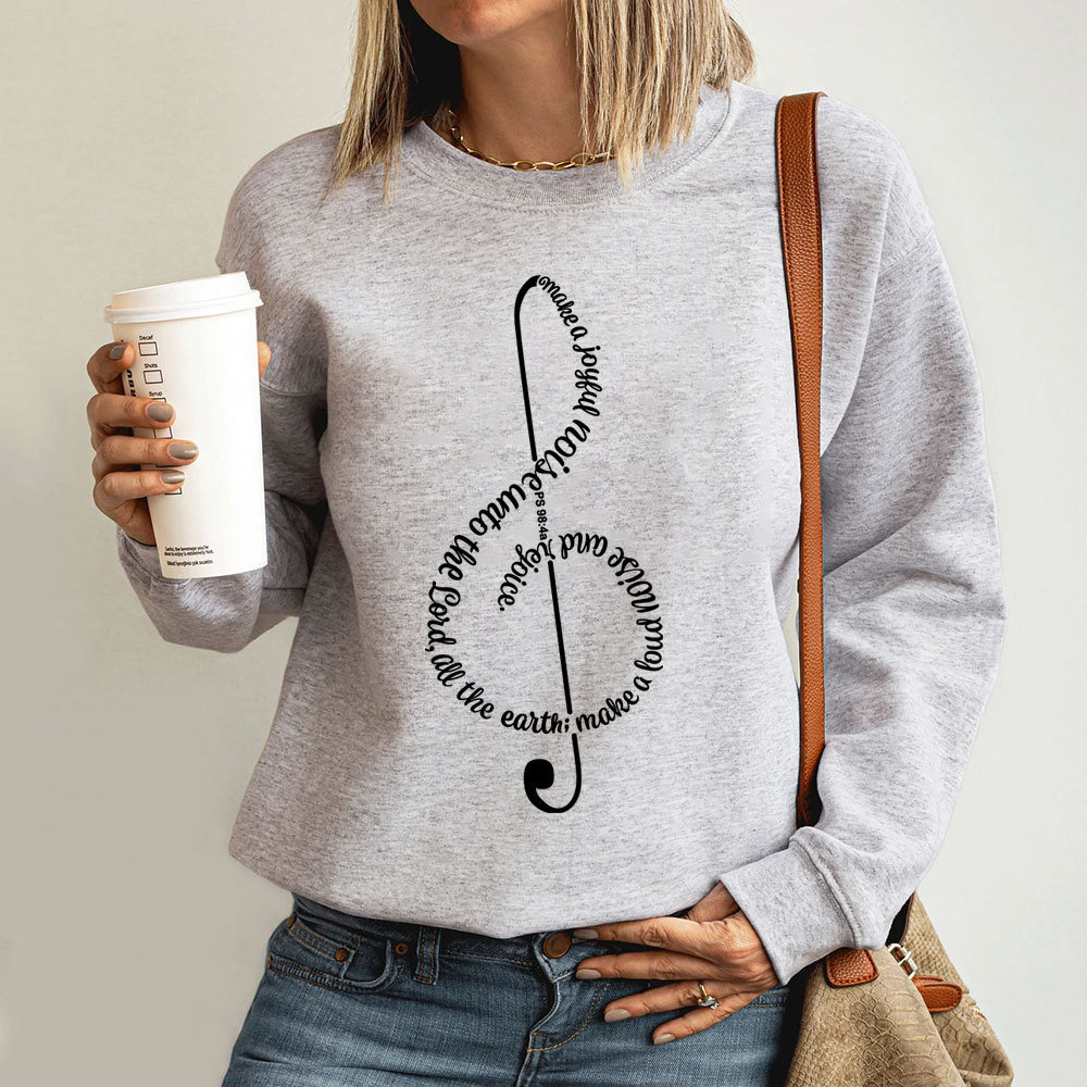 Make A Joyful Noise To The Lord Christian Sweatshirt