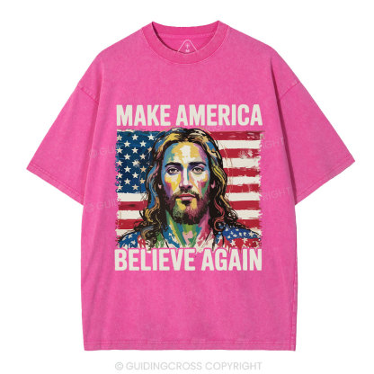 Make America Believe Again Christian Washed T-Shirt