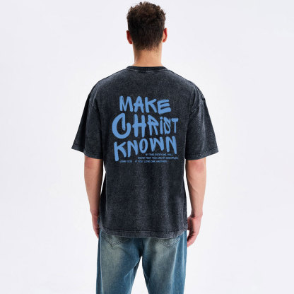 Make Christ Known Christian Washed T-Shirt