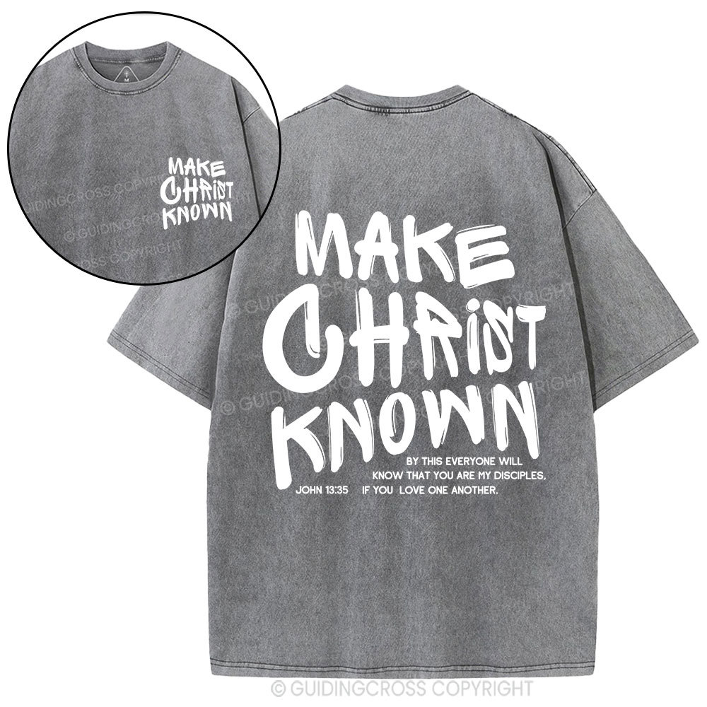 Make Christ Known Christian Washed T-Shirt