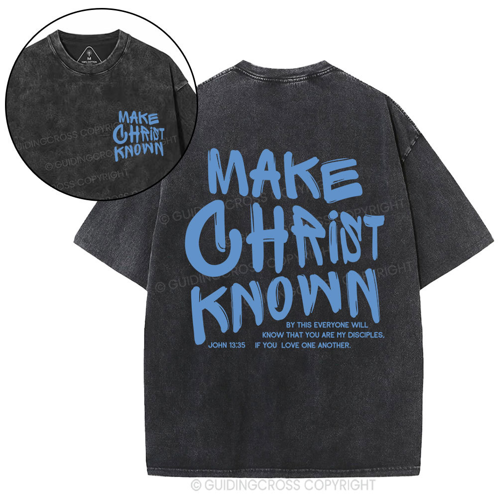 Make Christ Known Christian Washed T-Shirt