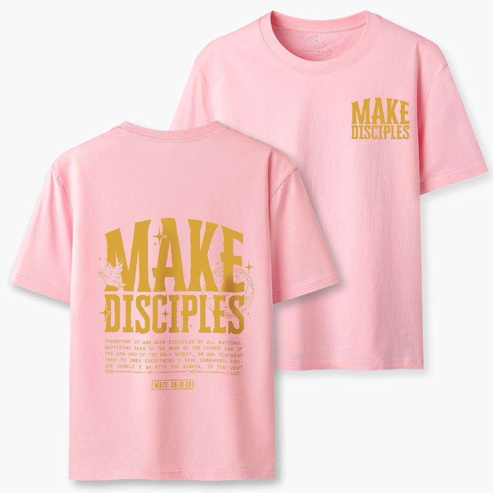 Make Disciples Christian T-Shirt