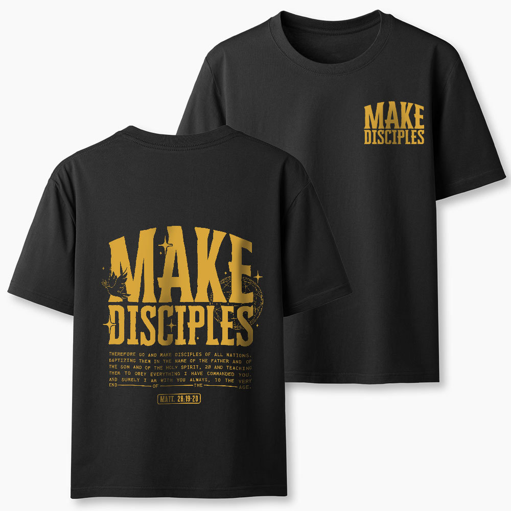 Make Disciples Christian T-Shirt