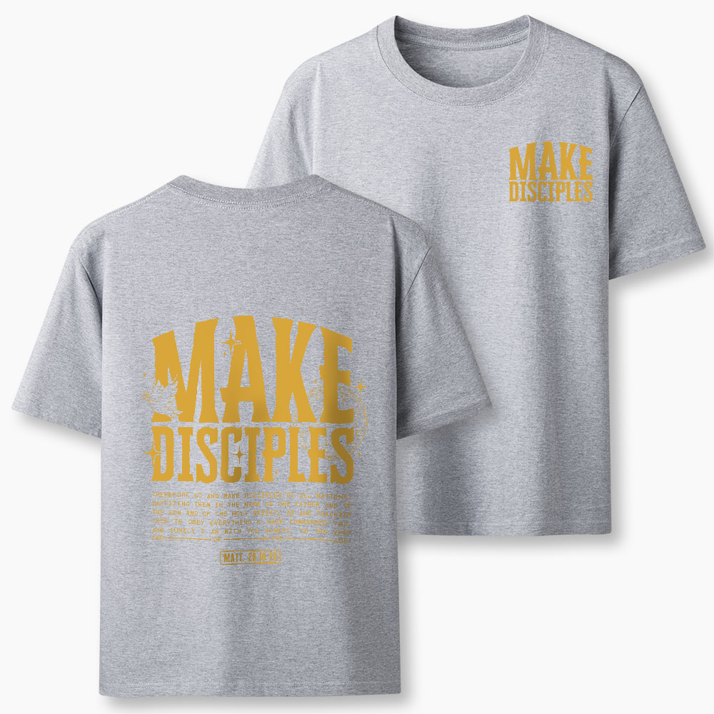 Make Disciples Christian T-Shirt