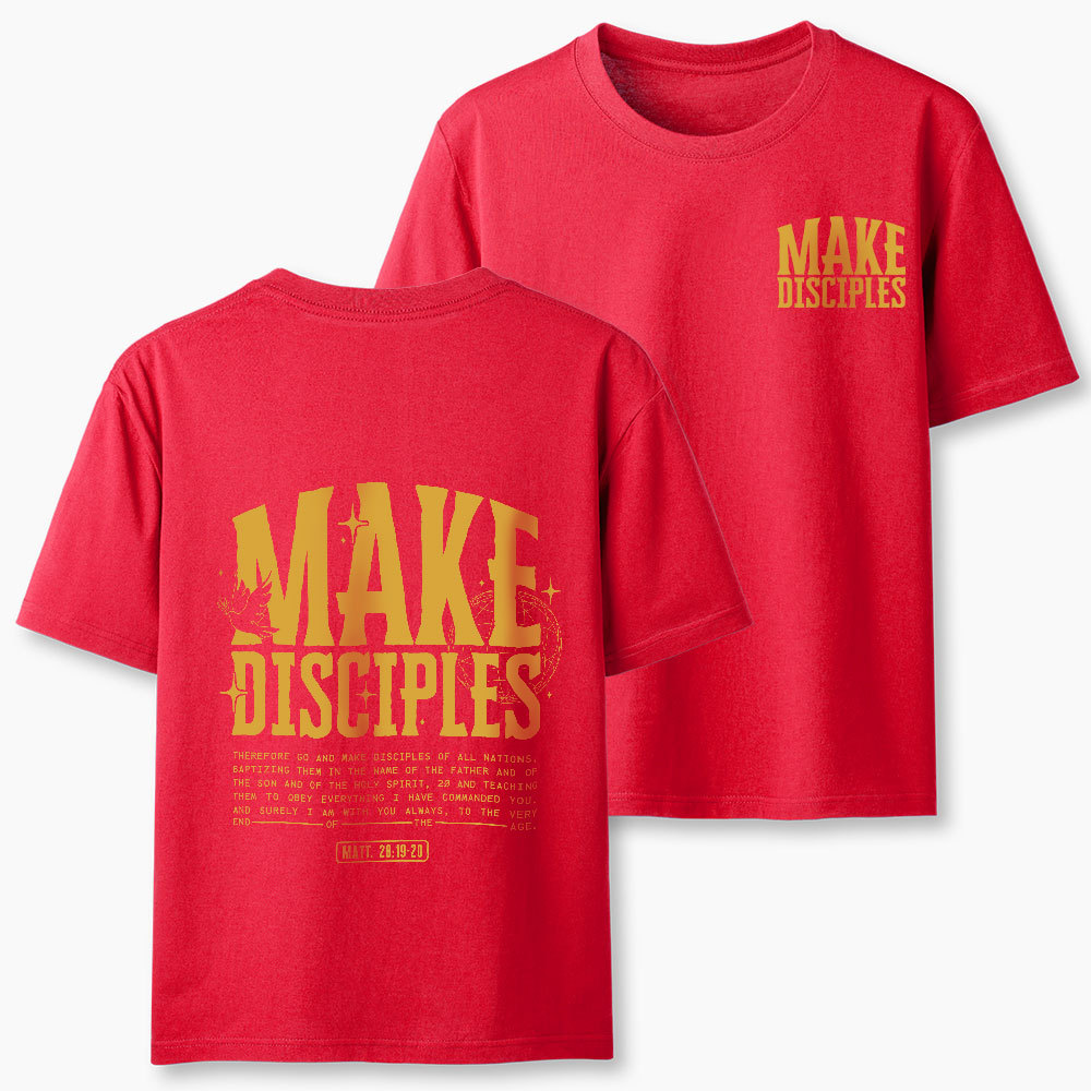 Make Disciples Christian T-Shirt