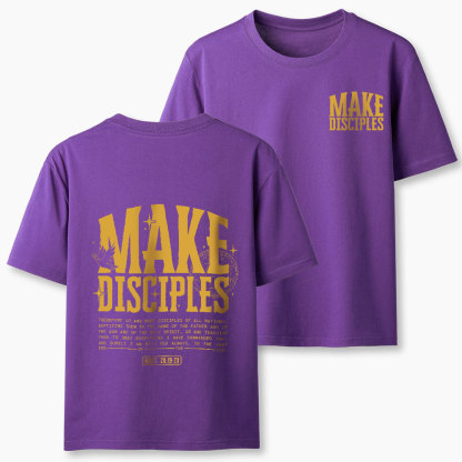 Make Disciples Christian T-Shirt