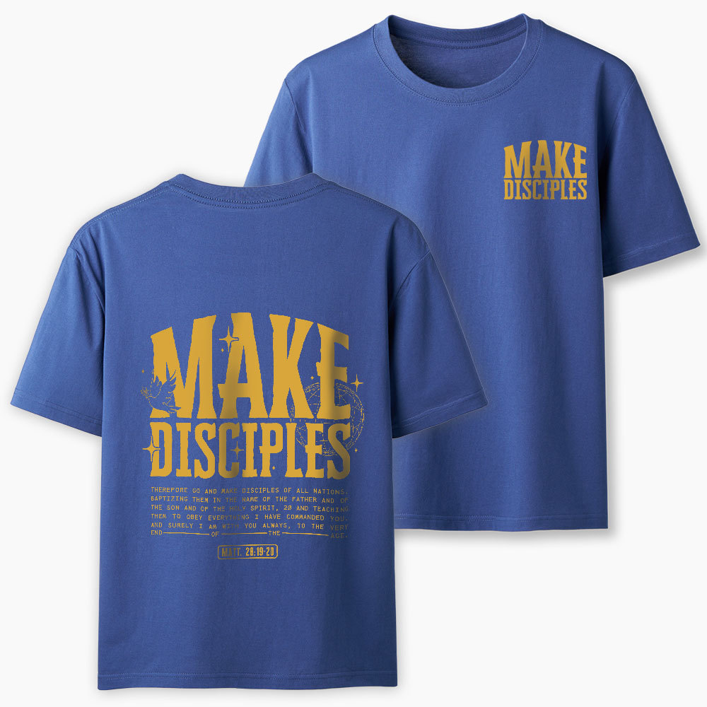 Make Disciples Christian T-Shirt