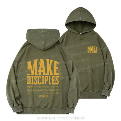Make Disciples Christian Washed Hoodie 