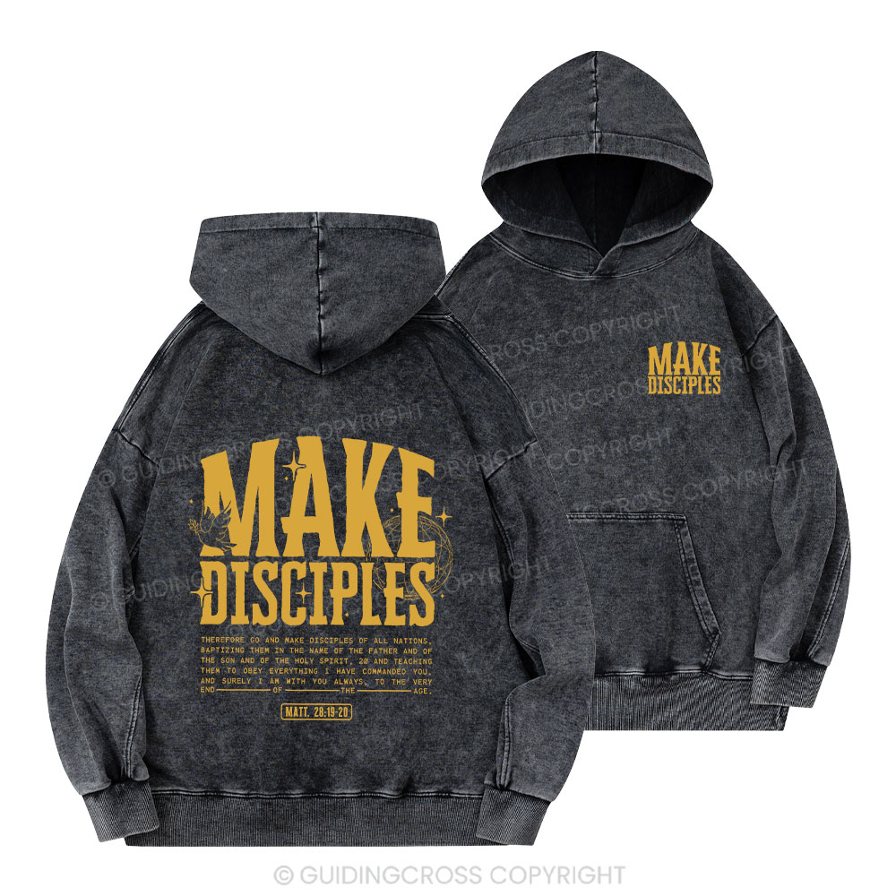 Make Disciples Christian Washed Hoodie 