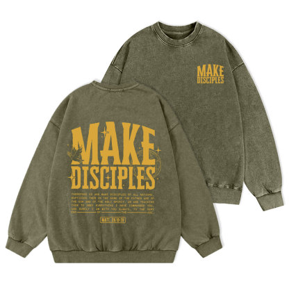 Make Disciples Christian Washed Sweatshirt