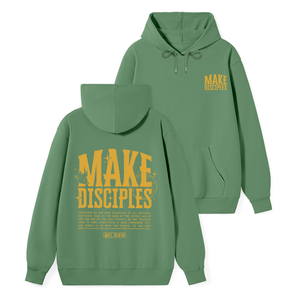 Make Disciples Classic Christian Hoodie