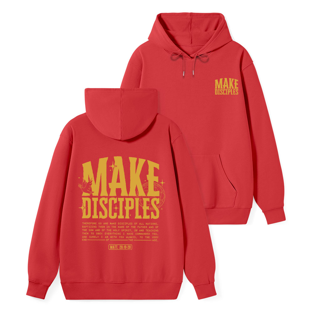 Make Disciples Classic Christian Hoodie