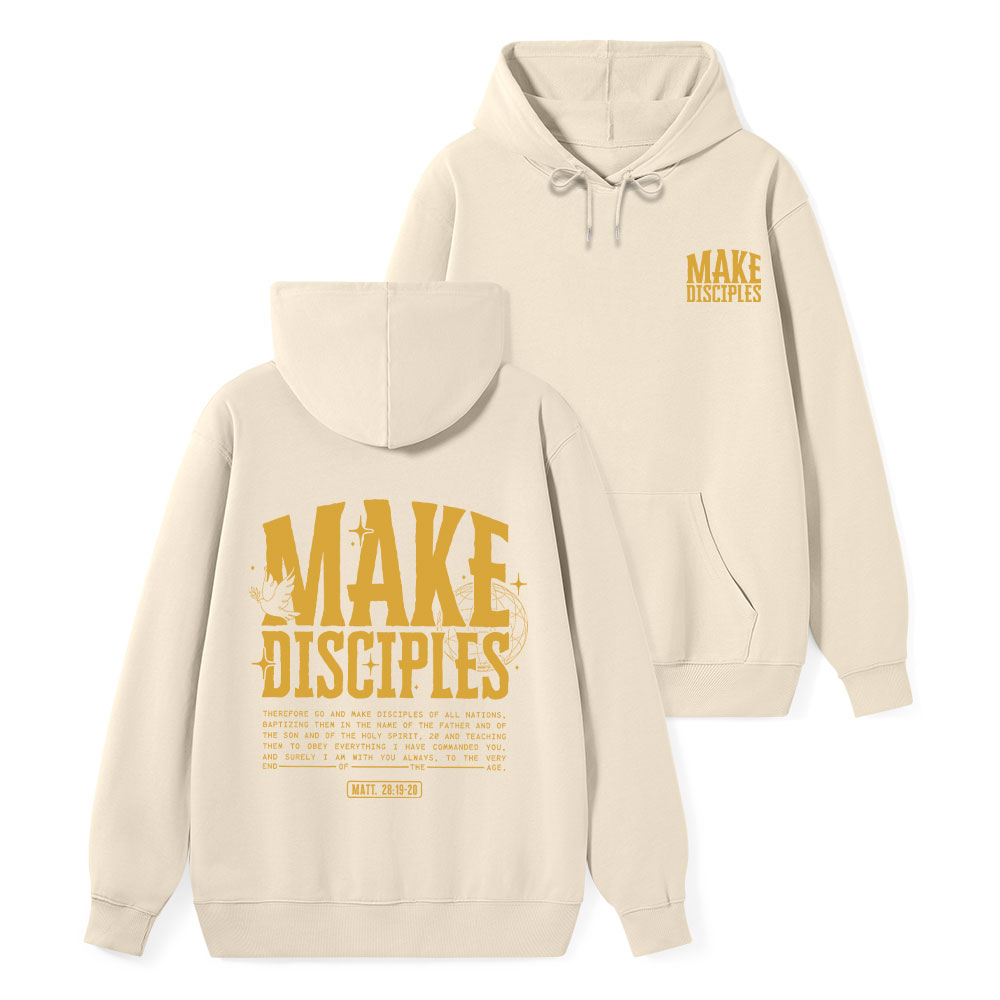 Make Disciples Classic Christian Hoodie
