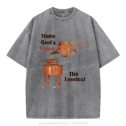 Make God Voice Christian Washed T-Shirt