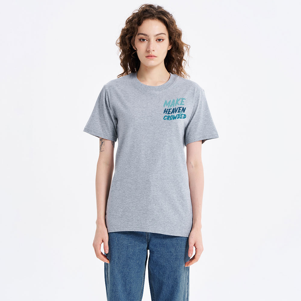 Make Heaven Crowded Christian Classic T-Shirt