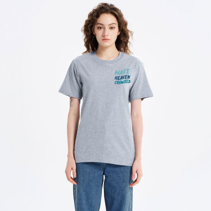 Make Heaven Crowded Christian Classic T-Shirt