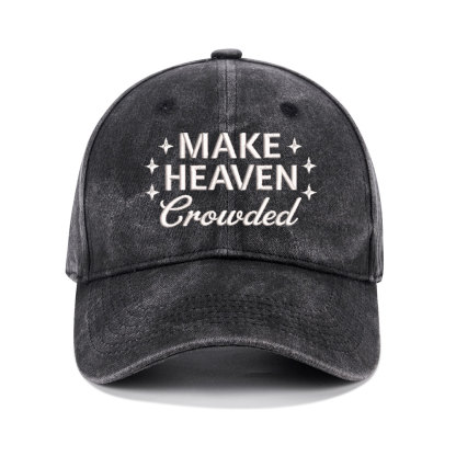 Make Heaven Crowded Christian Couple Washed Hat