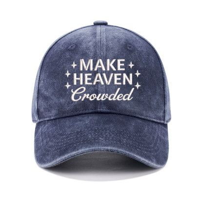 Make Heaven Crowded Christian Couple Washed Hat