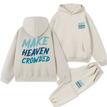 Make Heaven Crowded Christian Fleece Hoodie Set