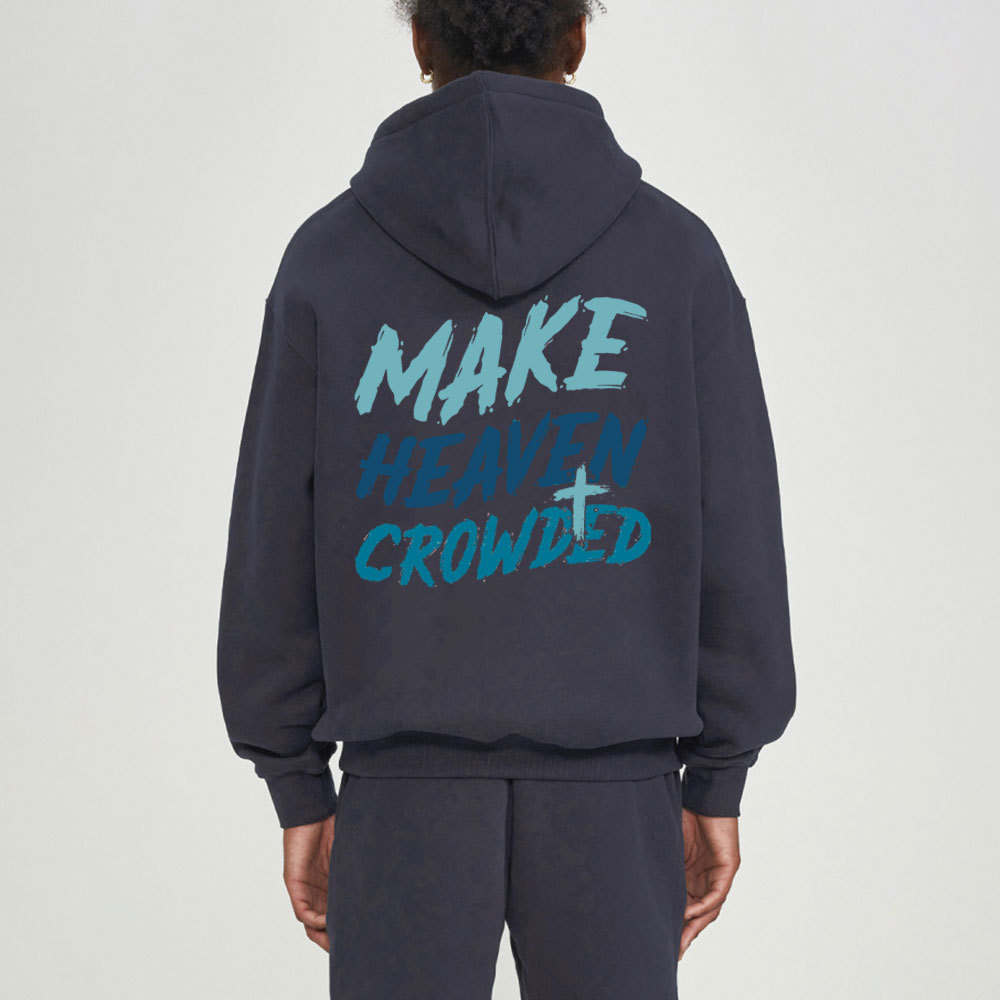 Make Heaven Crowded Christian Fleece Hoodie Set