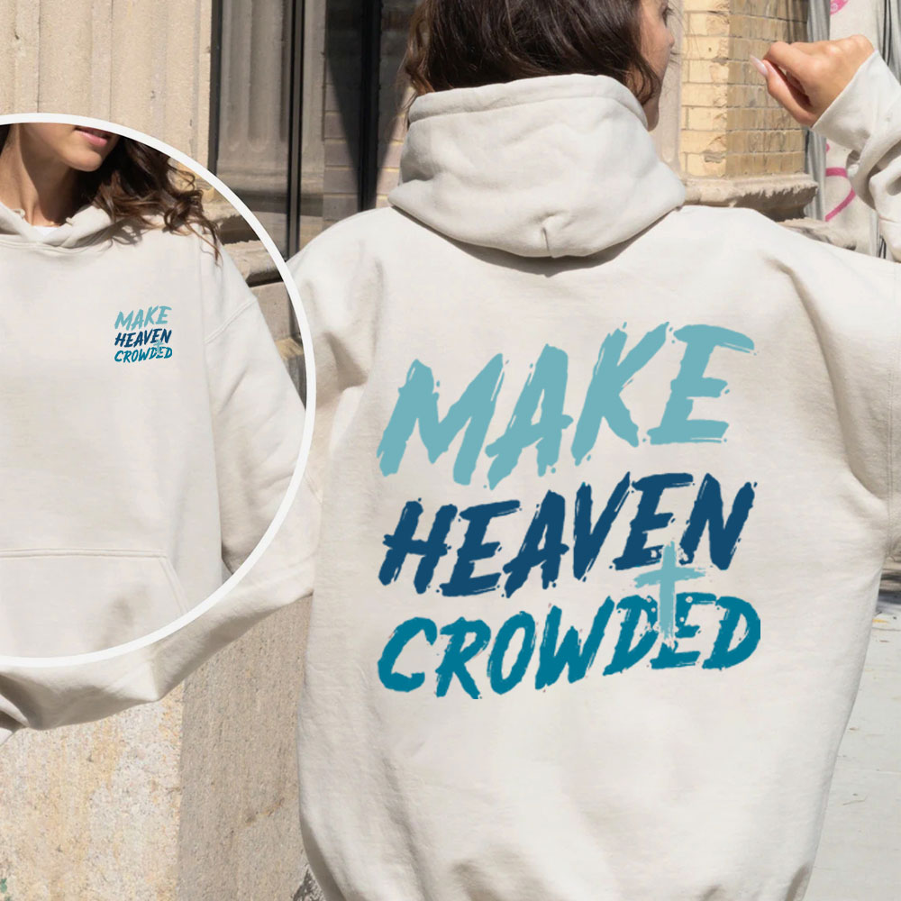 Make Heaven Crowded Christian Fleece Hoodie Set