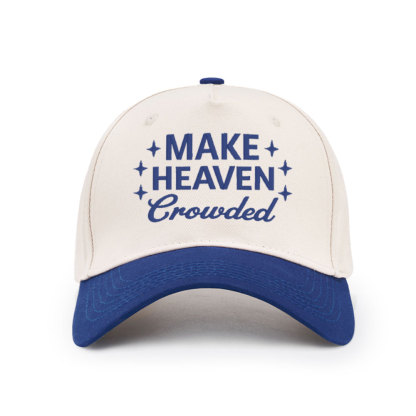 Make Heaven Crowded Christian Trucker Hat