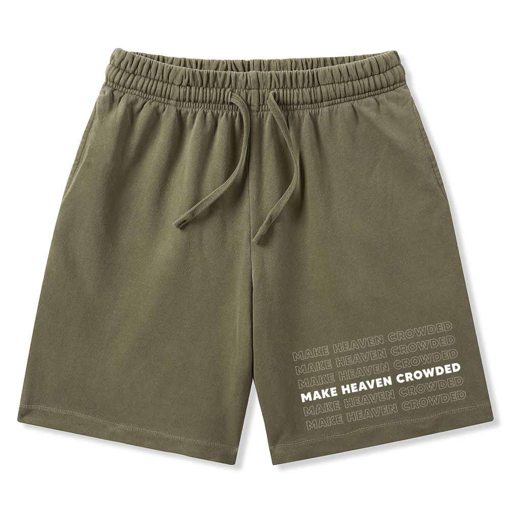 Make Heaven Crowded Christian Washed Shorts