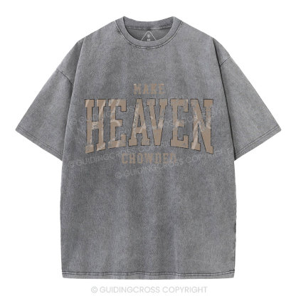 Make Heaven Crowded Christian Washed T-Shirt