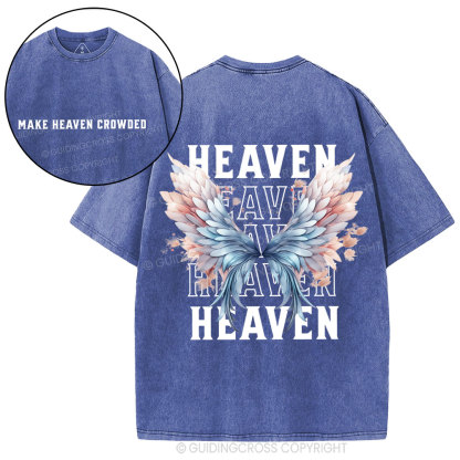 Make Heaven Crowded Christian Washed T-Shirt