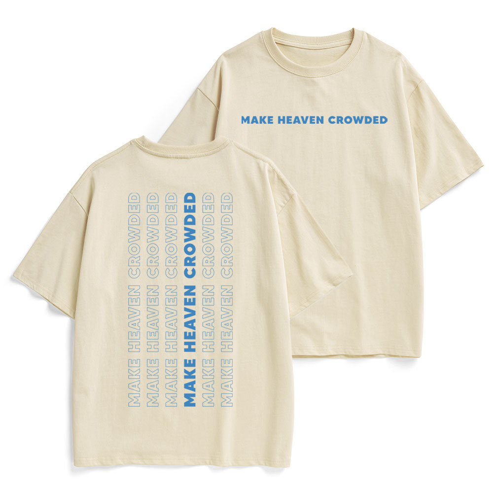 Make Heaven Crowed Christian Heavy Cotton T-Shirt