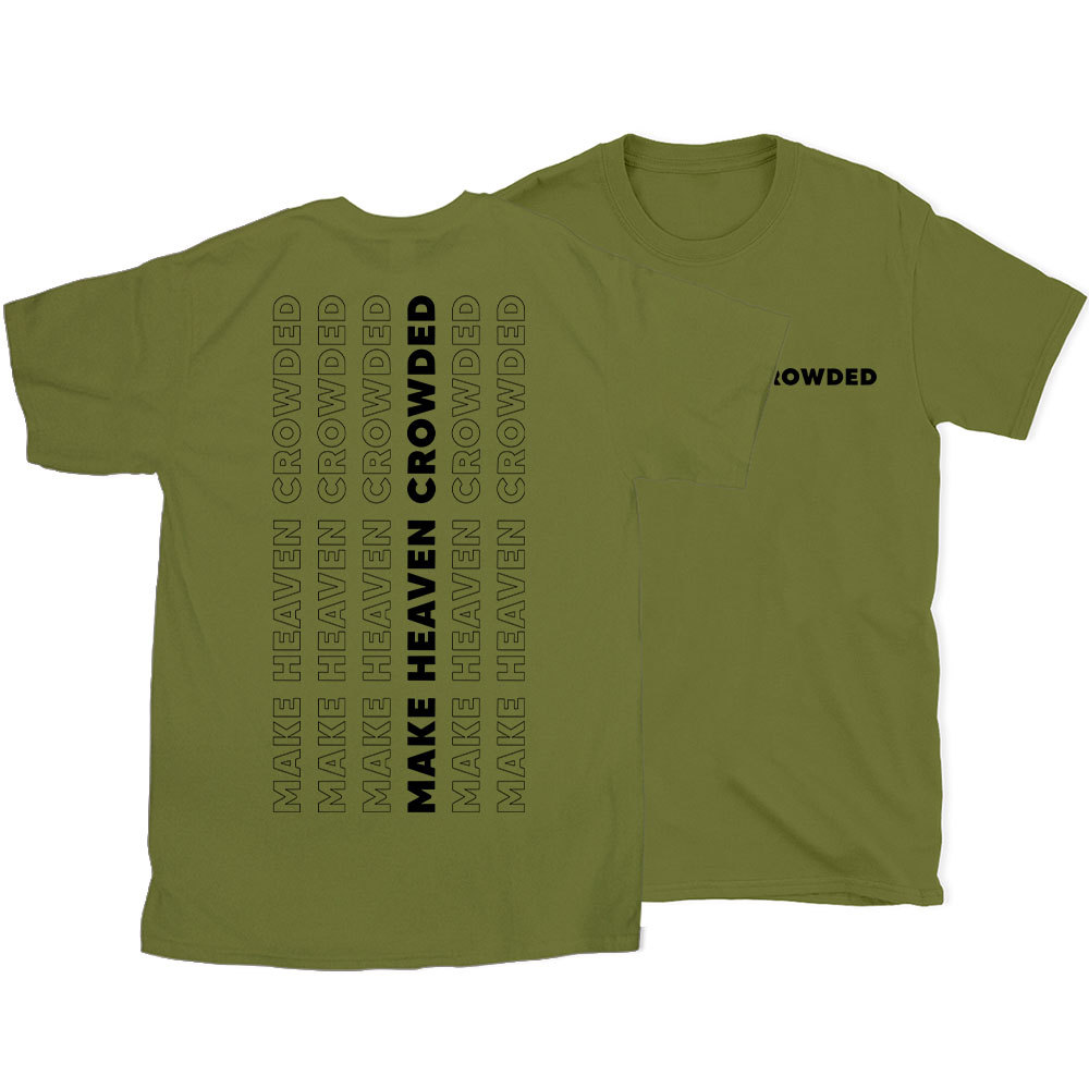 Make Heaven Crowed Christian T-Shirt