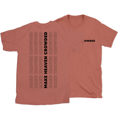 Make Heaven Crowed Christian T-Shirt