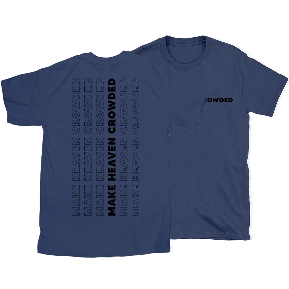Make Heaven Crowed Christian T-Shirt