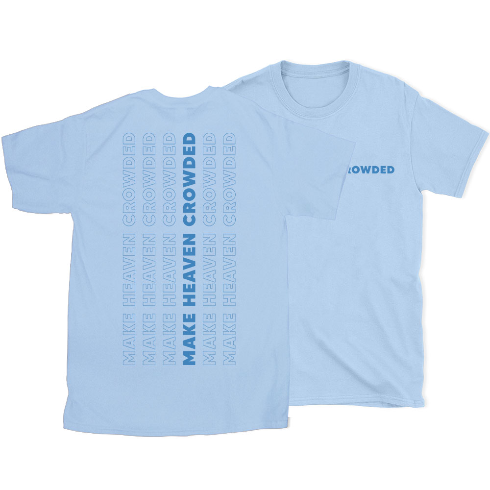 Make Heaven Crowed Christian T-Shirt